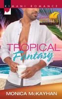 Tropical Fantasy 0373863071 Book Cover
