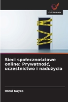 Sieci spolecznosciowe online: Prywatnosc, uczestnictwo i naduzycia (Polish Edition) 6208464609 Book Cover