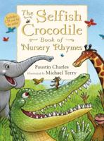 Selfish Crocodile Book of Nursery Rhymes 0747595232 Book Cover