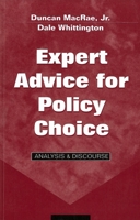 Expert Advice for Policy Choice: Analysis and Discourse (American Governance and Public Policy Series) 0878406417 Book Cover