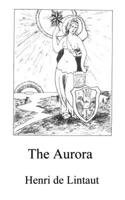 The Aurora (Alchemy translations) B0F6L9R3GP Book Cover