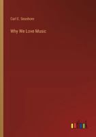 Why We Love Music 3368921908 Book Cover