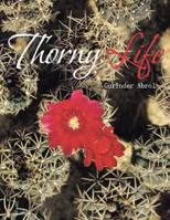 Thorny Life 1481784307 Book Cover