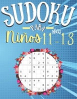 Sudoku para niños 11-13 Años: 200 Sudoku Niños de con Soluciones 9x9 - Entrena la Memoria y la Lógica - De Fácil a medio - regalos para niños niñas B08NF1NHVK Book Cover
