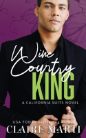 Wine Country King 173729933X Book Cover