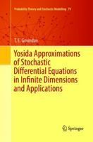 Yosida Approximations of Stochastic Differential Equations in Infinite Dimensions and Applications 3319833472 Book Cover