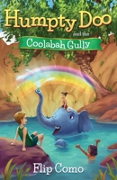 Humpty Doo and the Coolabah Gully 0645037230 Book Cover