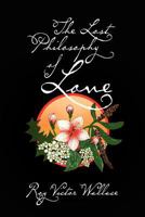 The Lost Philosophy of Love 1456813382 Book Cover