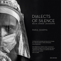 Dialects of Silence: Delhi Under Lockdown 8194643325 Book Cover