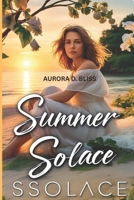 SUMMER SOLACE: A Guide to Self-Care and Wellness in the Sunshine B0F5MF42PF Book Cover
