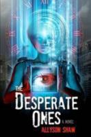 The Desperate Ones 144523775X Book Cover