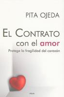 El contrato con el amor 607480026X Book Cover