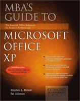 MBA's Guide to Microsoft Office XP: The Essential Office Reference for Business Professionals 1931150206 Book Cover