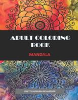 Adult Coloring Book: Mandala 1791961517 Book Cover
