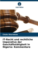 IT-Recht und rechtliche Imperative der Geschäftstätigkeit in Nigeria: Kommentare (German Edition) 6208071089 Book Cover