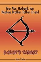 Your Man: Husband, Son, Nephew, Brother, Father, Friend. Satan's Target 1467960322 Book Cover