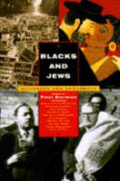 Blacks and Jews: Alliances and Arguments 0385314736 Book Cover