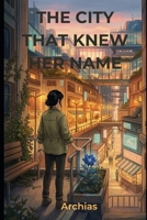 The City That Knew Her Name B0GSSNFLT3 Book Cover