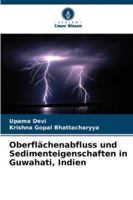 Oberflächenabfluss und Sedimenteigenschaften in Guwahati, Indien 6209373623 Book Cover