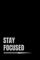 Stay Focused: 90 Day Goal Setting Journal : Undated 1728812941 Book Cover