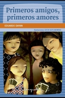 Primeros amigos, primeros amores: Literatura Infantil y Juvenil B08S2SNKF5 Book Cover