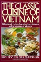 The Classic Cuisine of Vietnam 0452258332 Book Cover