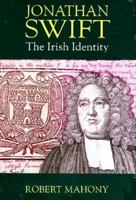Jonathan Swift: The Irish Identity 0300063741 Book Cover