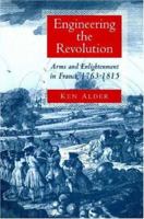Engineering the Revolution 0226012646 Book Cover