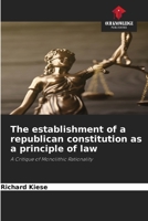 The establishment of a republican constitution as a principle of law 6209936199 Book Cover