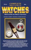 Complete Price Guide to Watches 2014 0982948735 Book Cover