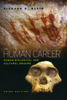 The Human Career: Human Biological and Cultural Origins 0226439623 Book Cover