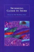 Swimming Closer to Shore 0971637334 Book Cover