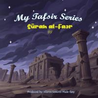 My Tafsir Series - Surah al-Fajr B0FY65XFHK Book Cover