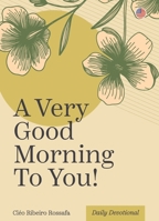 A Very Good Morning to You! 858955130X Book Cover