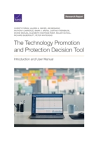 The Technology Promotion and Protection Decision Tool: Introduction and User Manual 1977410499 Book Cover