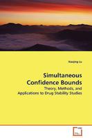 Simultaneous Confidence Bounds: Theory, Methods, and Applications to Drug Stability Studies 3639130324 Book Cover