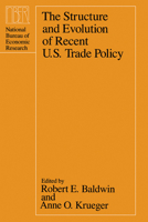 The Structure and Evolution of Recent U.S. Trade Policy 0226036049 Book Cover