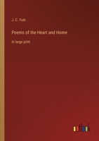 Poems of the Heart and Home: in large print 3368355066 Book Cover