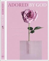 Adored by God Devotional: A Celebration of God's Love in Your Life (By God) (By God) 1577948025 Book Cover
