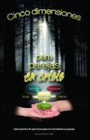 Cinco Dimensiones para Parejas en Crisis 057813442X Book Cover