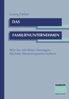 Das Familienunternehmen: Wie Sie Mit Ihren Vertragen Hochste Steuerersparnis Sichern 3409183043 Book Cover