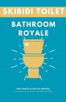 Skibidi Toilet: Bathroom Royale B0DQ2NCSMN Book Cover