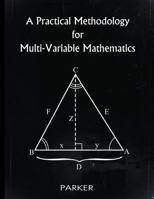 A Practical Methodology for Multi-Variable Mathematics 148180734X Book Cover