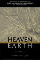 Heaven On Earth: Reflections on the Theology of Rabbi Menachem M. Schneerson, the Lubavitcher Rebbe 0826604889 Book Cover