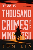 The Thousand Crimes of Ming Tsu 0316542156 Book Cover