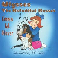 Ulysses the Befuddled Basset 1616339187 Book Cover