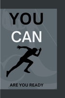 YOU CAN: Are You Ready B0CJXGFYT7 Book Cover
