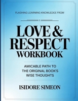 Flashing Learning Knowledge From Love & Respect: Amicable path to the original book's wise thoughts B0GXQRZ6CC Book Cover