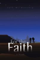 For the Faith 1490743340 Book Cover