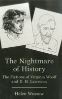 The Nightmare of History: The Fictions of Virginia Woolf and D.H. Lawrence 0934223467 Book Cover